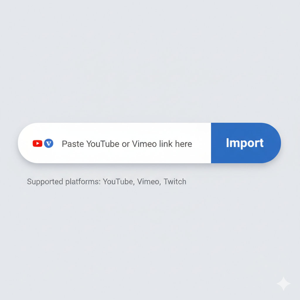 Placeholder with text box for pasting YouTube or Vimeo link and 'Import' button on a light gray background